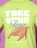 Take Your Time Lemonade Back Printed T-Shirt Veirdo